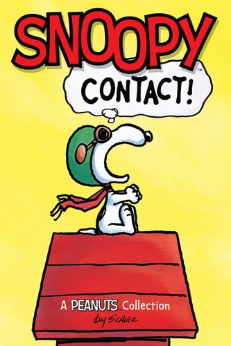 Snoopy: Contact! — Charles M. Schulz