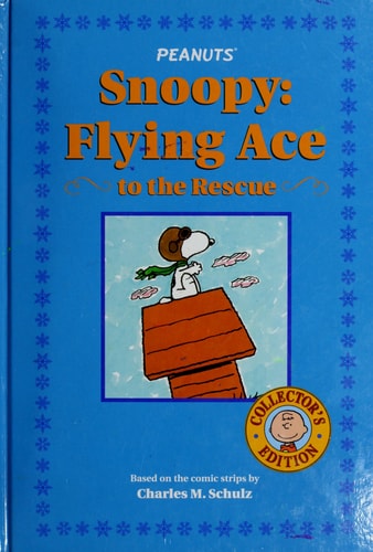 Snoopy, Flying Ace to the Rescue — Darice Bailer