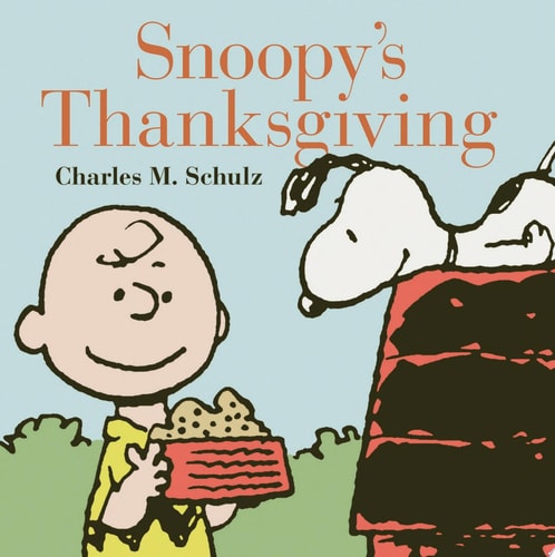 Snoopy’s Thanksgiving — Charles Schulz