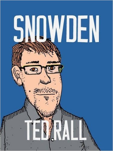 Snowden — Ted Rall