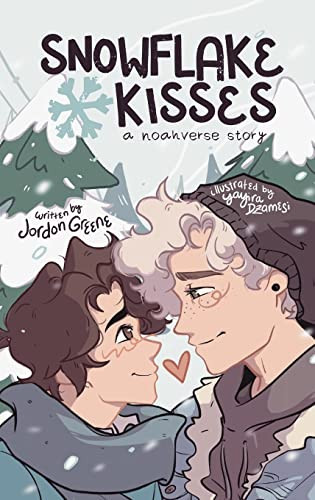 Snowflake Kisses A Noahverse Story — Jordon Greene