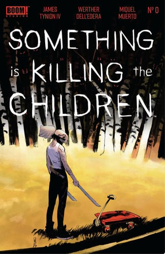 Something is Killing the Children #0 — James Tynion IV