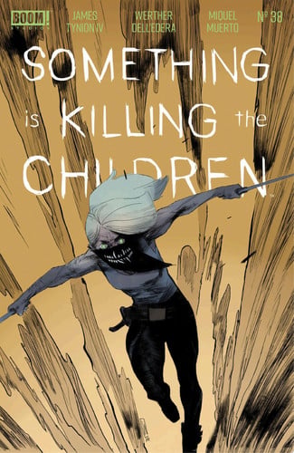 Something is Killing the Children #38 — James Tynion IV