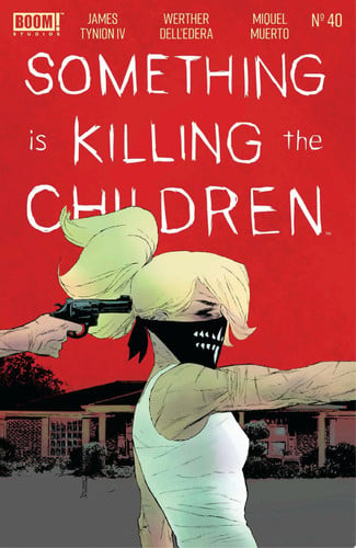 Something is Killing the Children #40 — James Tynion IV