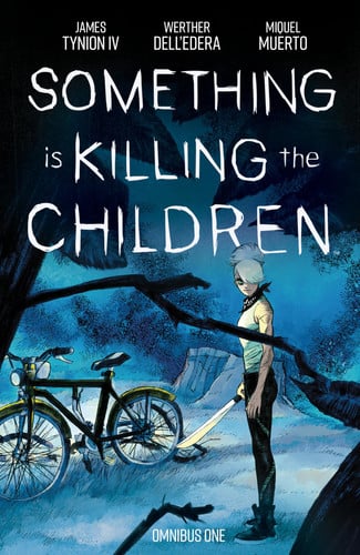 Something is Killing the Children Omnibus Vol. 1 — James Tynion IV