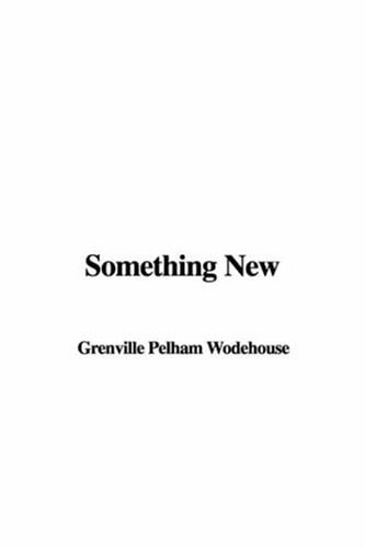 Something New — P. G. Wodehouse