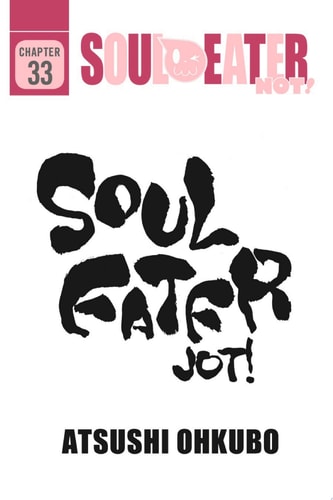 Soul Eater NOT! — Atsushi Ohkubo