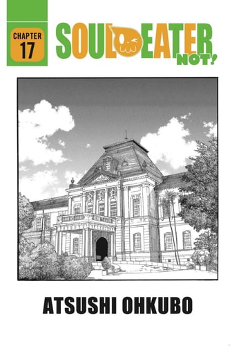 Soul Eater NOT! — Atsushi Ohkubo