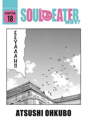 Soul Eater NOT! — Atsushi Ohkubo