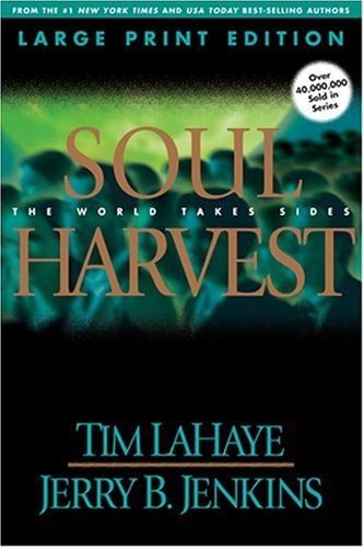 Soul Harvest The World Takes Sides — Tim LaHaye