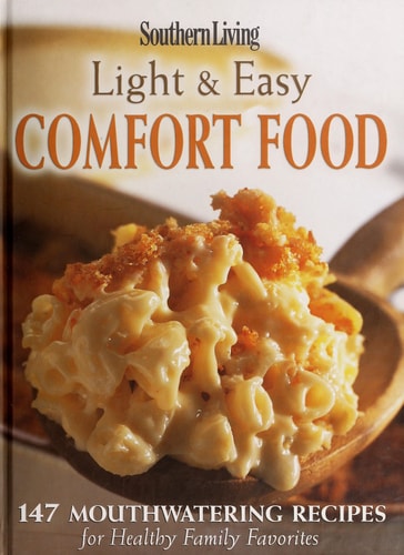 Southern Living Light & Easy Comfort Food — Alyson Moreland Haynes