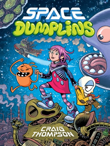 Space Dumplins — Craig Thompson