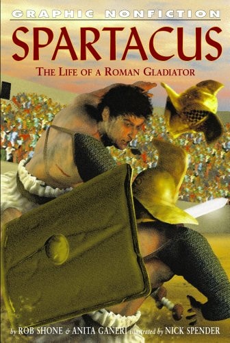 Spartacus: The Life of A Roman Gladiator — Rob Shone