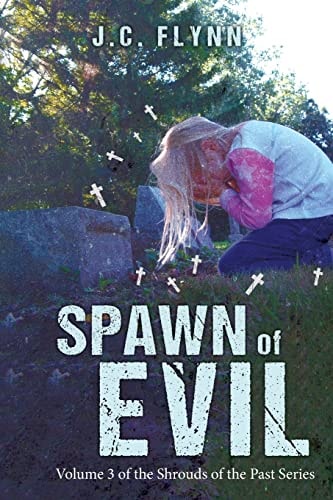 Spawn of Evil — J. C. Flynn