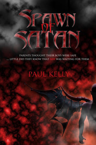 Spawn of Satan — Paul Kelly