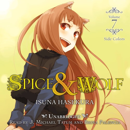 Spice & Wolf, Vol. 7: Side Colors — 支倉凍砂