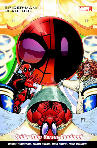 Spider Man/Deadpool Arms race — Robbie Thompson