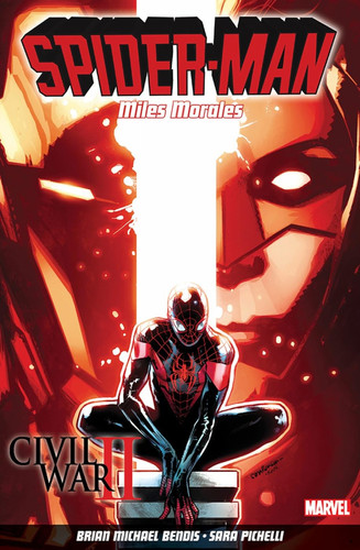 Spider-Man Miles Morales. Civil war II — Brian Michael Bendis