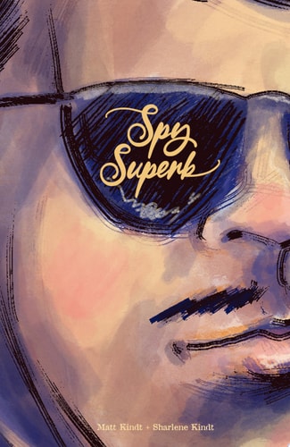 Spy Superb — Matt Kindt