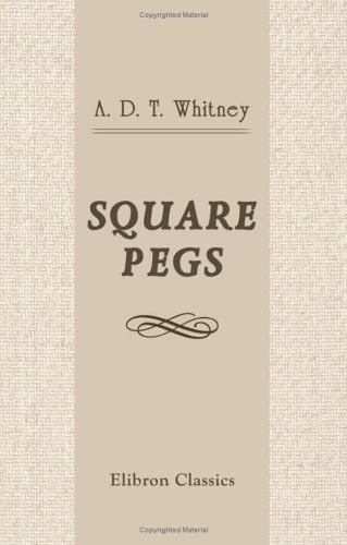 Square Pegs — Adeline Dutton Train Whitney