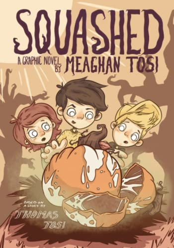 Squashed — Meaghan Tosi