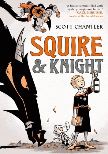Squire & Knight — Scott Chantler