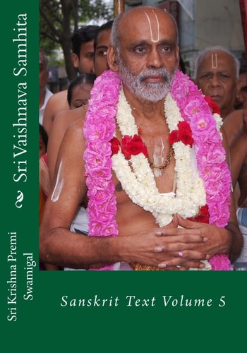 Sri Vaishnava Samhita Sanskrit Text Volume 5 — Krishna Premi Swamigal