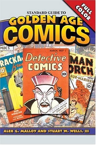 Standard Guide to Golden Age Comics — Alex G. Malloy