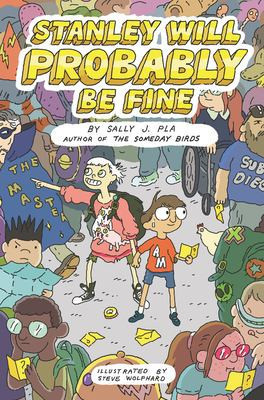 Stanley Will Probably Be Fine — Sally J. Pla