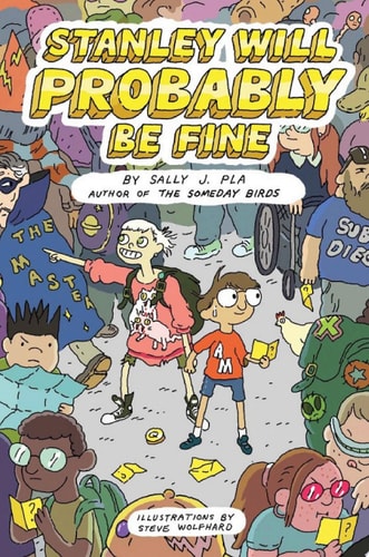 Stanley Will Probably Be Fine — Sally J. Pla