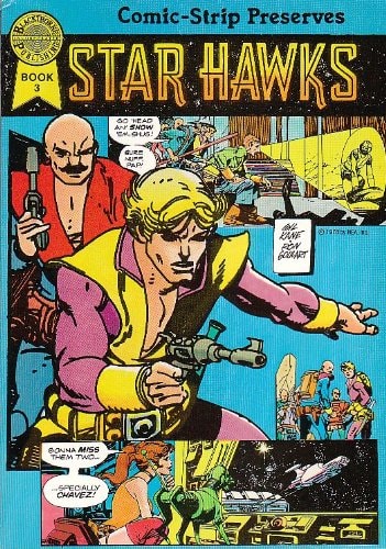 Star Hawks: reprints August 21, 1978-January 10, 1979 — Ron Goulart
