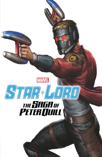 Star-Lord: the Saga of Peter Quill — Marvel Comics