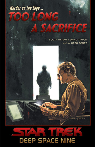 Star Trek: Deep Space Nine – Too Long A Sacrifice — Scott Tipton