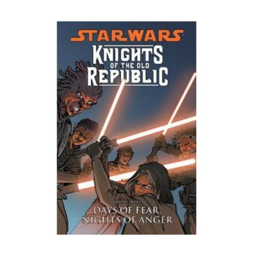 Star Wars: Knights of the Old Republic Volume 3–Days of Fear, Nights of Anger — John Jackson Miller