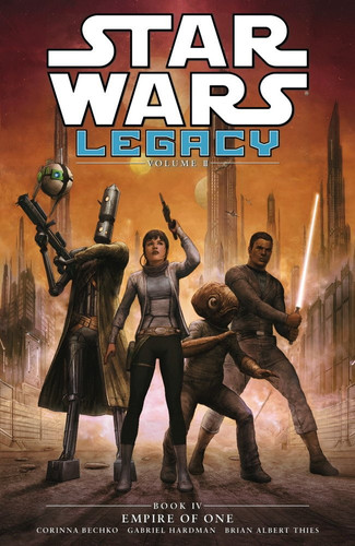 Star Wars Legacy – Empire of One — Corinna Bechko
