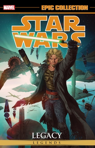 Star Wars Legends Epic Collection: Legacy Vol. 3 — Ostrander, John