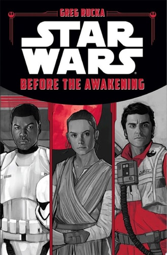 Star Wars The Force Awakens: Before the Awakening — Greg Rucka
