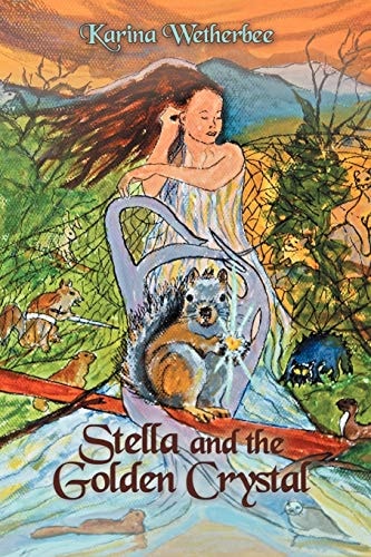 Stella and the Golden Crystal — Karina Wetherbee
