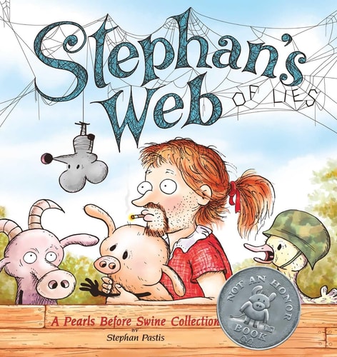 Stephan’s Web A Pearls Before Swine Collection — Stephan Pastis