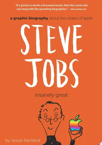 Steve Jobs: Insanely Great — Jessie Hartland