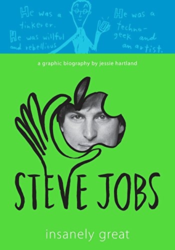 Steve Jobs: Insanely Great — Jessie Hartland