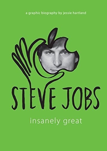 Steve Jobs: Insanely Great — Jessie Hartland