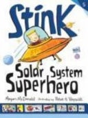 Stink Solar System Superhero — Megan Mcdonald