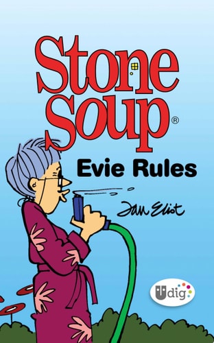 Stone Soup: Evie Rules — Jan Eliot
