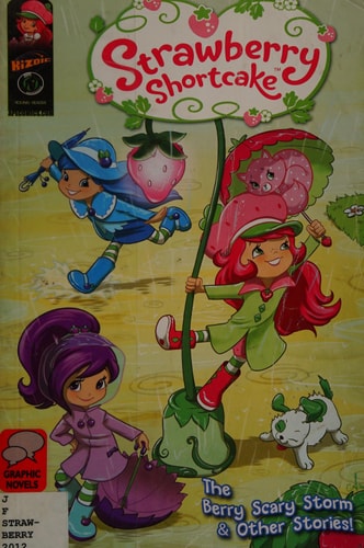 Strawberry Shortcake Digest The Berry Scary Storm and Other Stories — Georgia Ball
