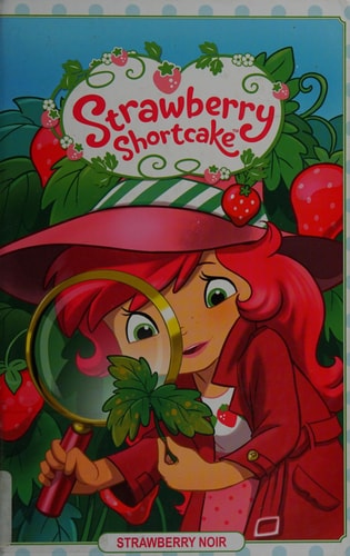 Strawberry Shortcake Volume 2: Strawberry Noir — Georgia Ball