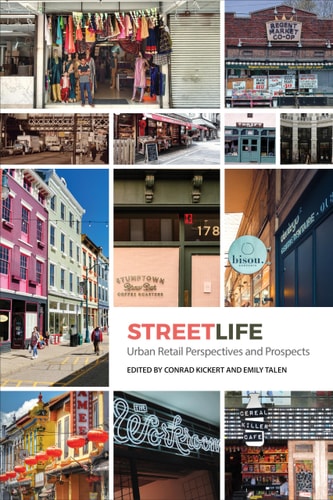 Streetlife Urban Retail Dynamics and Prospects — Conrad Kickert