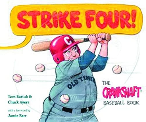 Strike Four! The Crankshaft Baseball Book — Tom Batiuk
