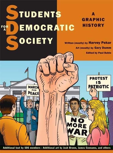 Students for a Democratic Society: A Graphic History — Pekar, Harvey