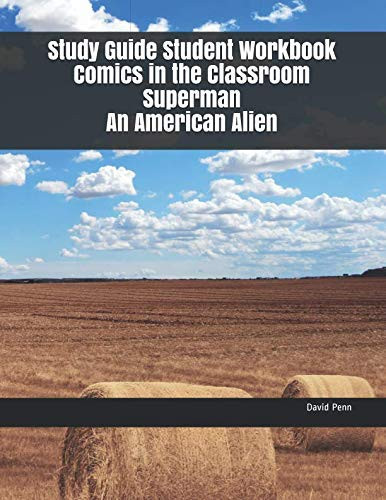 Study Guide Student Workbook Comics in the Classroom Superman an American Alien — David Penn